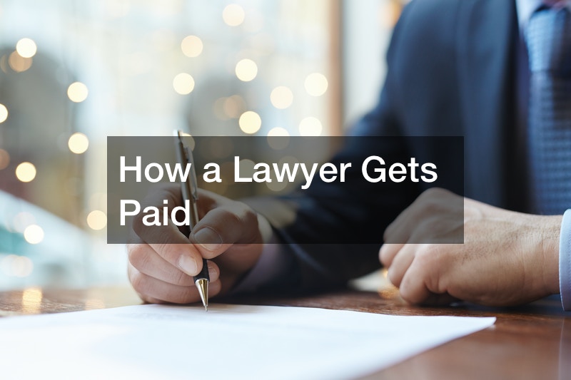 How a Lawyer Gets Paid