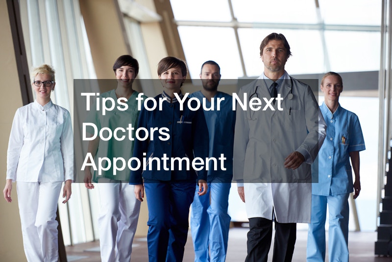 Tips for Your Next Doctors Appointment