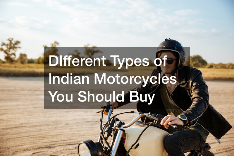 DIfferent Types of Indian Motorcycles You Should Buy