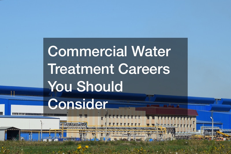 Commercial Water Treatment Careers You Should Consider