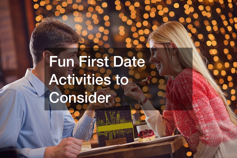 Fun First Date Activities to Consider