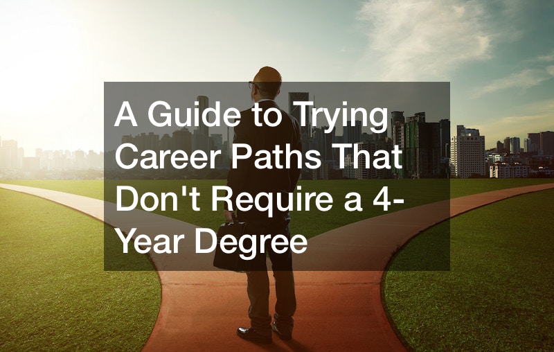 trying career paths that don't require a degree