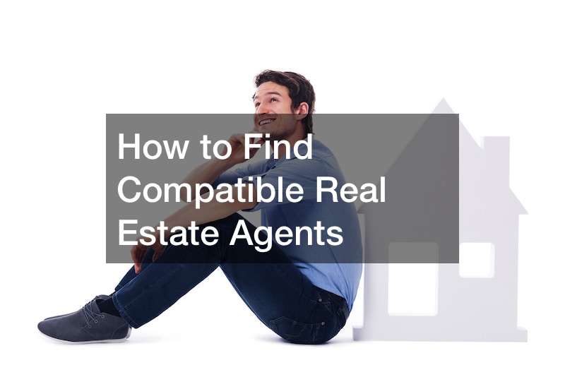 How to Find Compatible Real Estate Agents