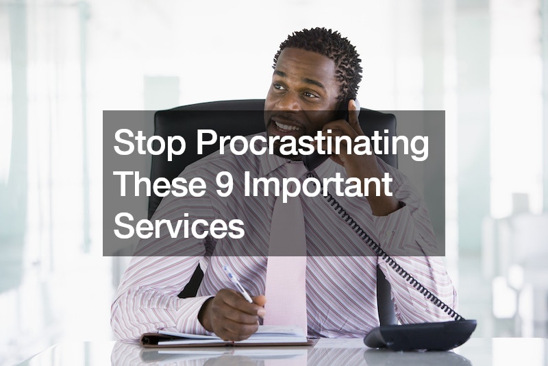 Stop Procrastinating These 9 Important Services